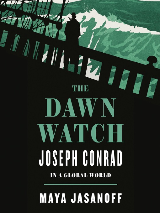 Title details for The Dawn Watch by Maya Jasanoff - Available